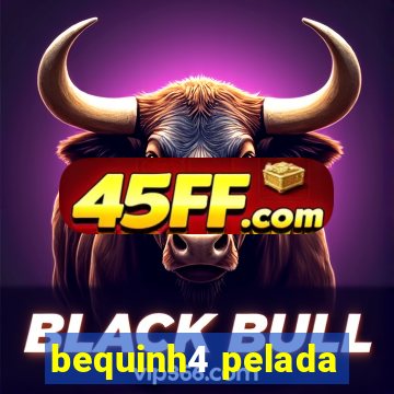 bequinh4 pelada